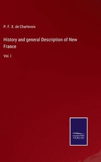bokomslag History and general Description of New France