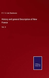 bokomslag History and general Description of New France