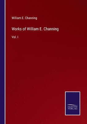 Works of William E. Channing 1