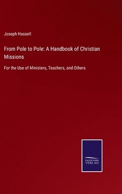 Joseph Hassell - From Pole to Pole, Inbunden
