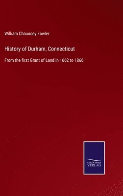 bokomslag History of Durham, Connecticut