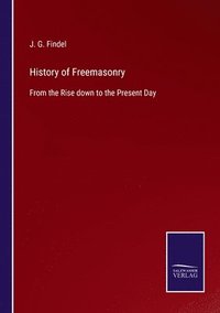 bokomslag History of Freemasonry