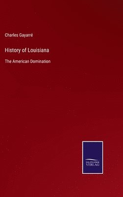 bokomslag History of Louisiana