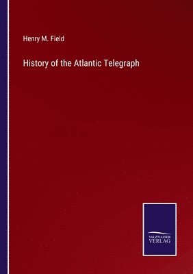 History of the Atlantic Telegraph