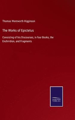 The Works of Epictetus 1