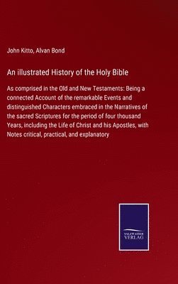 bokomslag An illustrated History of the Holy Bible