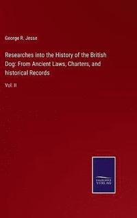 bokomslag Researches into the History of the British Dog