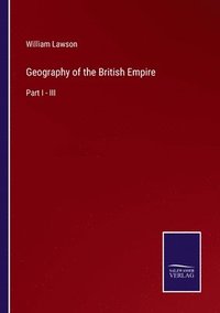 bokomslag Geography of the British Empire