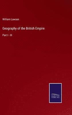 bokomslag Geography of the British Empire