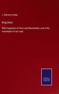 J Rawson Lumby - King Horn, Inbunden
