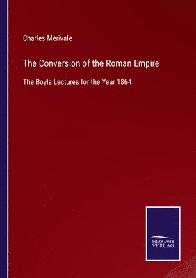 bokomslag The Conversion of the Roman Empire