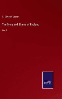 bokomslag The Glory and Shame of England