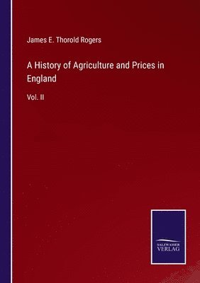 History of Agriculture and Prices in England