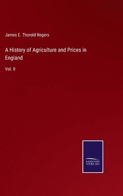 History of Agriculture and Prices in England