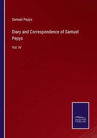 bokomslag Diary and Correspondence of Samuel Pepys