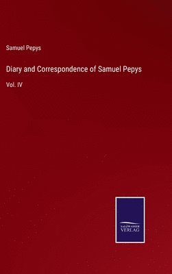 bokomslag Diary and Correspondence of Samuel Pepys