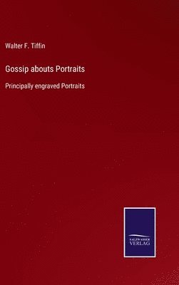 Gossip abouts Portraits 1