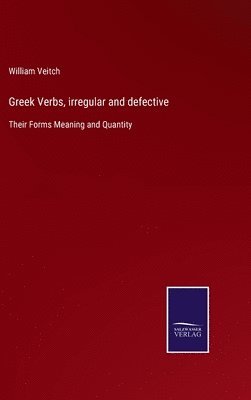 bokomslag Greek Verbs, irregular and defective