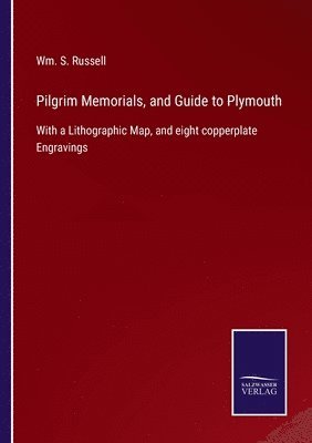 bokomslag Pilgrim Memorials, and Guide to Plymouth