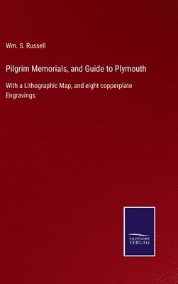 bokomslag Pilgrim Memorials, and Guide to Plymouth