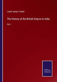 bokomslag The History of the British Empire in India