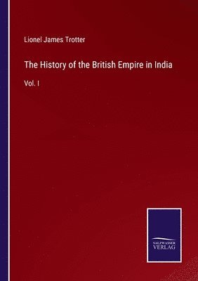 The History of the British Empire in India 1