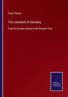 bokomslag The Literature of Germany