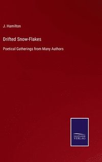 bokomslag Drifted Snow-Flakes