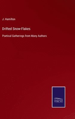 Drifted Snow-Flakes