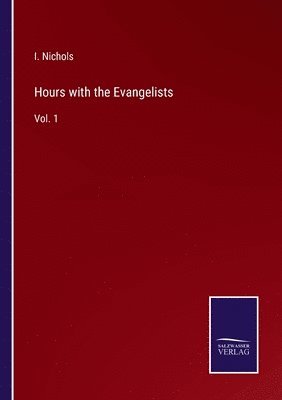 bokomslag Hours with the Evangelists