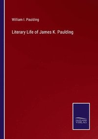 bokomslag Literary Life of James K. Paulding
