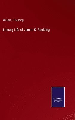 bokomslag Literary Life of James K. Paulding