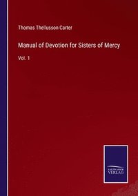 bokomslag Manual of Devotion for Sisters of Mercy