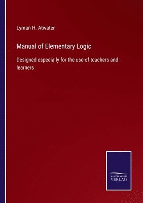Manual of Elementary Logic 1