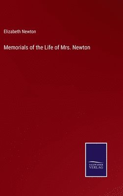 Memorials of the Life of Mrs. Newton 1