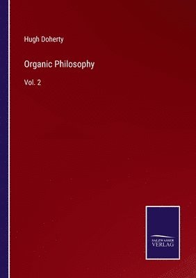 Organic Philosophy 1