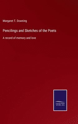 Pencilings and Sketches of the Poets 1