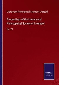 bokomslag Proceedings of the Literary and Philosophical Society of Liverpool