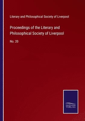 bokomslag Proceedings of the Literary and Philosophical Society of Liverpool