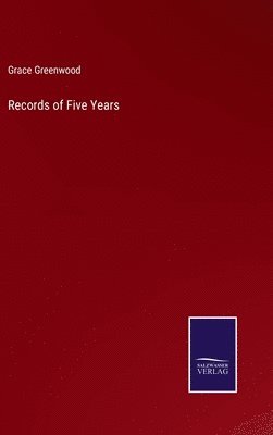 Records of Five Years