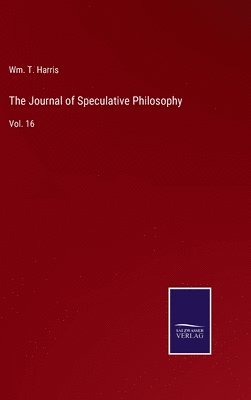 bokomslag The Journal of Speculative Philosophy