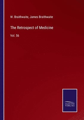 bokomslag The Retrospect of Medicine