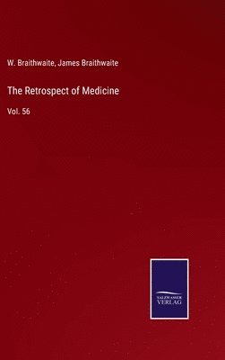 bokomslag The Retrospect of Medicine