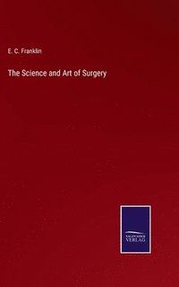 bokomslag Science and Art of Surgery