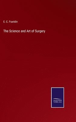 bokomslag Science and Art of Surgery