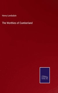 bokomslag Worthies of Cumberland