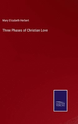 Three Phases of Christian Love