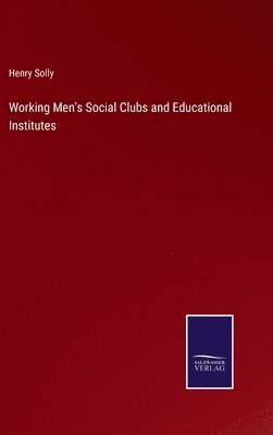Working Men's Social Clubs and Educational Institutes