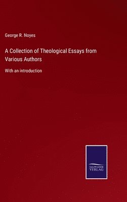 Collection of Theological Essays from Various Authors