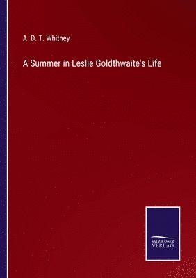 A Summer in Leslie Goldthwaite's Life 1